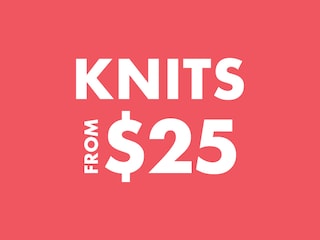 Knits From $25