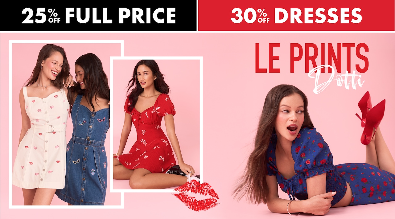 25% Off Full Price | 30% Off Dresses. Le Prints Dotti.