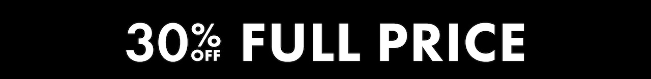 30% Off Full Price
