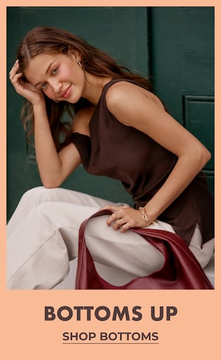 Bottoms Up. Shop Bottoms