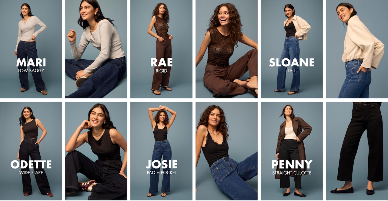 Mari. Low Baggy. Rae. Rigid. Sloane. Tall. Odette. Wide Flare. Josie. Patch Pocket. Penny. Straight Culotte
