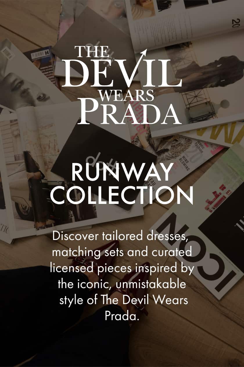 The Devil Wears Prada Collection.