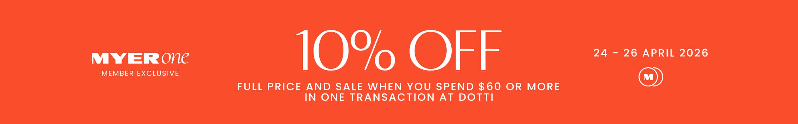 Spend $60 and receive 10% Off When You Spend at Dotti.