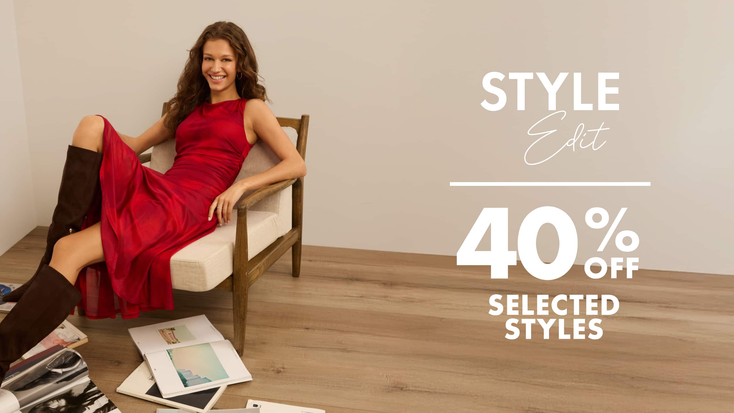 Style Edit. 40% Off Selected Styles. Ends Monday.