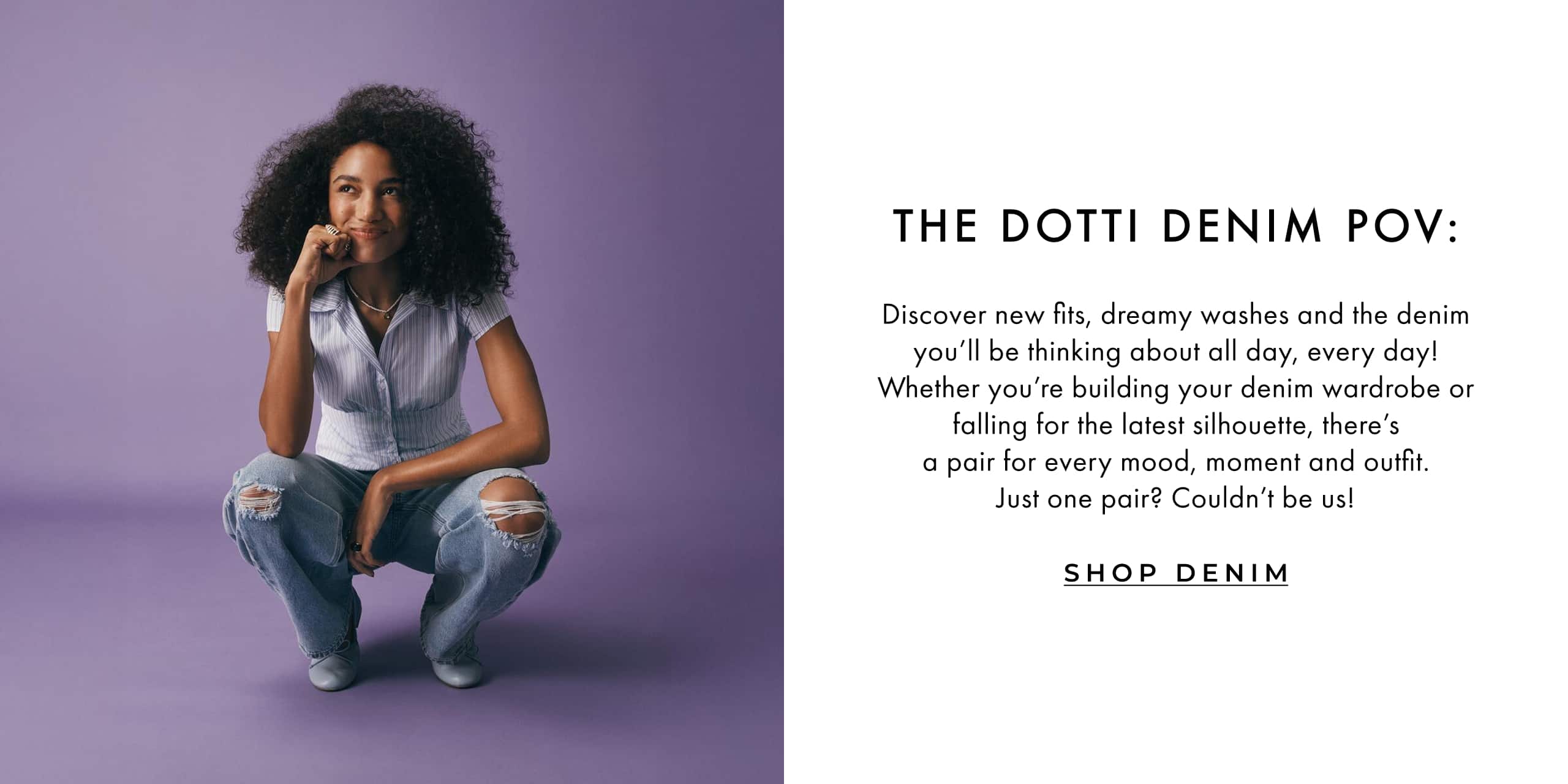 The Dotti Denim POV