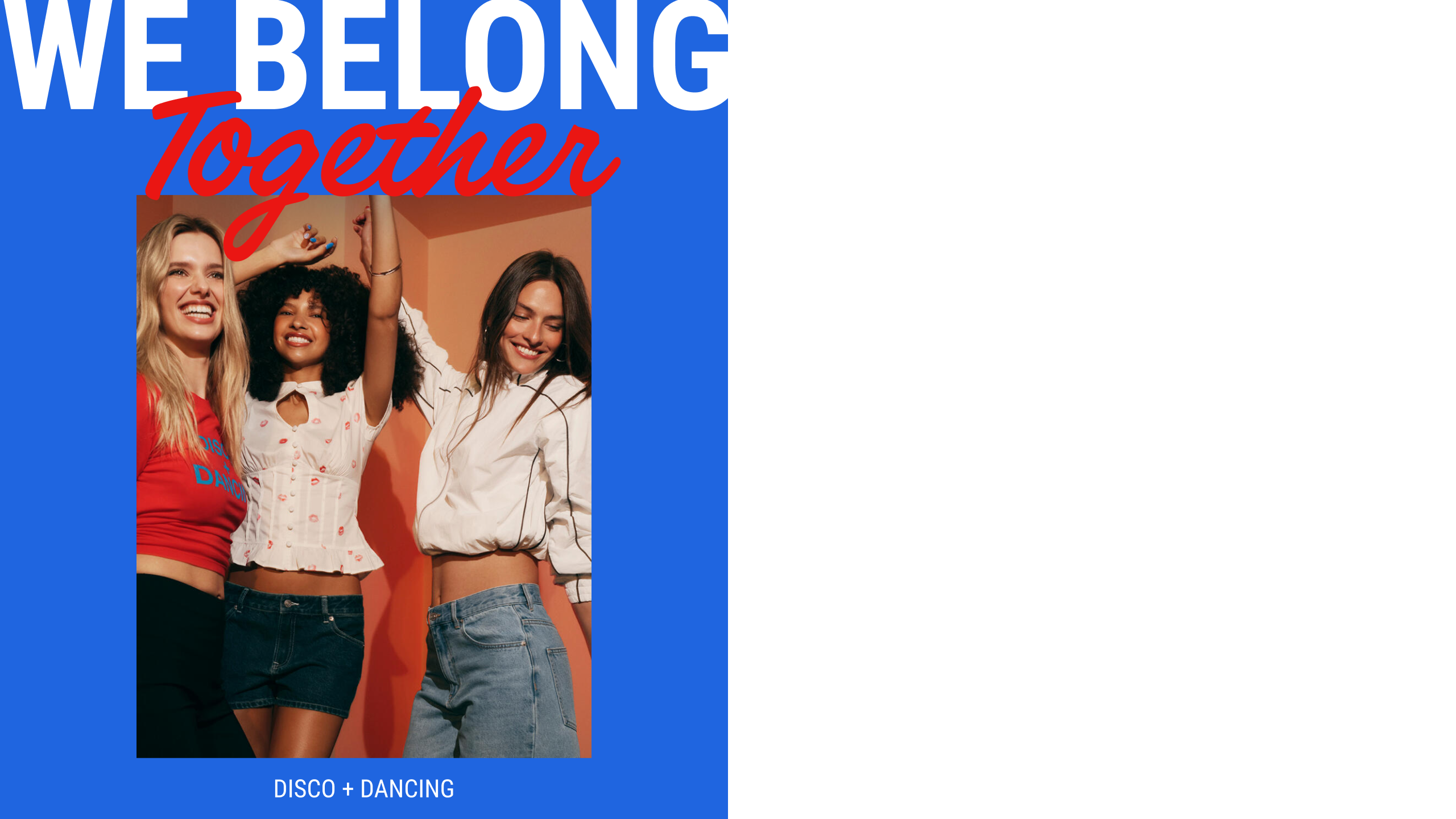 We Belong Together. Disco + Dancing
